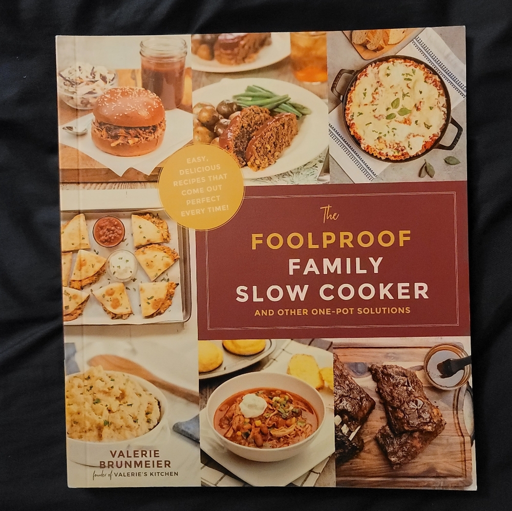 Foolproof Family Slow Cooker Cookbook by Valerie Brunmeier